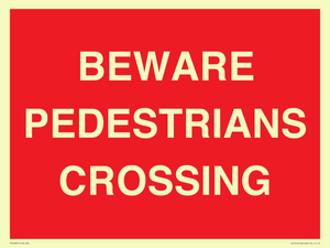 BEWARE PEDESTRIANS CROSSING